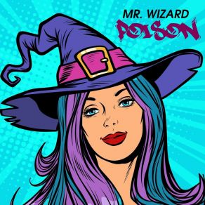 Download track Poison Mr Wizard