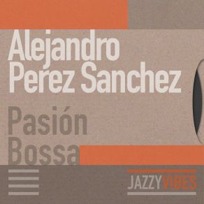 Download track Pasión Alejandro Perez Sanchez