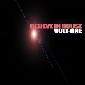 Download track Believe In House Volt