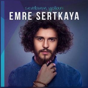 Download track Sevdann Yollar Emre Sertkaya