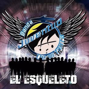 Download track El Esqueleto Banda Juventud De Mi Tierra