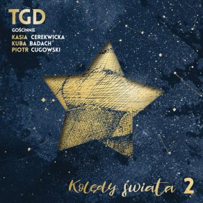 Download track Bóg Się Rodz TGDKasia Cerekwicka, Kuba Badach