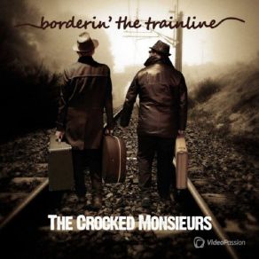 Download track Somebody Else's Girl The Crocked Monsieurs