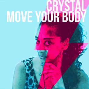 Download track Move Your Body (Rock Version) Crystal