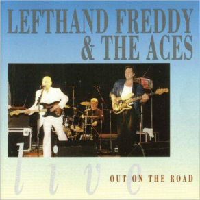 Download track Trouble In My Life The Aces, Lefthand Freddy