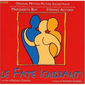 Download track Le Fate Ignoranti: Vocals Andrea GuerraIliana Seminska