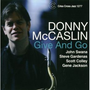 Download track Give And Go Gene Jackson, Scott Colley, Donny McCaslin, John Swana, Steve Gardenas