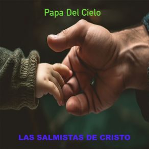 Download track Papa Del Cielo Las Salmistas De Cristo