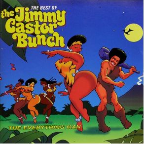 Download track Troglodyte (Cave Man) The Jimmy Castor Bunch