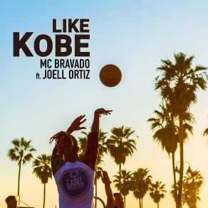 Download track Like Kobe Joell Ortiz