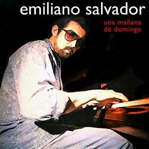 Download track Para Luego Es Tarde (Remasterizado) Emiliano Salvador