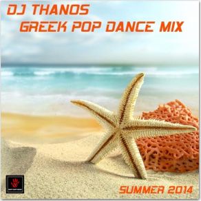 Download track Greek Summer Pop Dance NonStop Mix THANOS