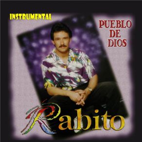 Download track Oye Señor (Instrumental) RabitoΟΡΓΑΝΙΚΟ