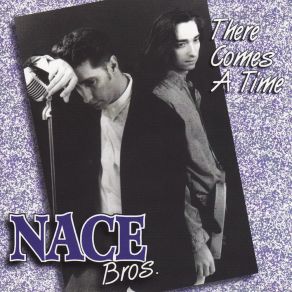 Download track Life Goes On Nace Brothers