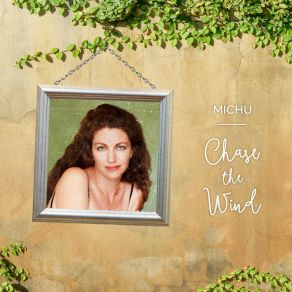 Download track Chase The Wind Michu