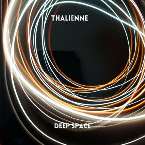 Download track Deep Space (Radio Edit) Thalienne