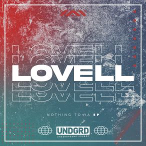 Download track Nothing To Ya LOVELL