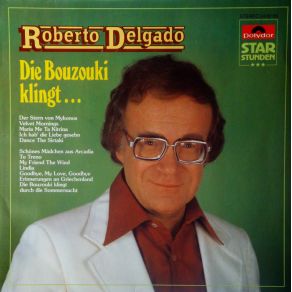 Download track Die Bouzouki Klingt Durch Die Sommernacht Roberto Delgado