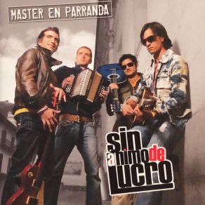 Download track El Parrandero Sin Animo De Lucro