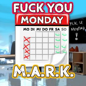 Download track Fuck You Monday M. A. R. K