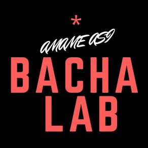 Download track Si Quieres Bacha Lab