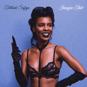 Download track Imagine That Talibah Safiya