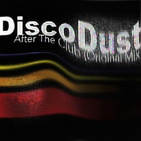 Download track After The Club Disco Dust