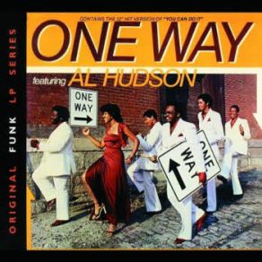 Download track Do Your Thang ONE WAY, Al Hudson