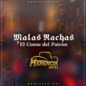 Download track Malas Rachas Y El Conse Del Patrón Herencia XXI