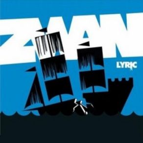 Download track Lyric Zwan