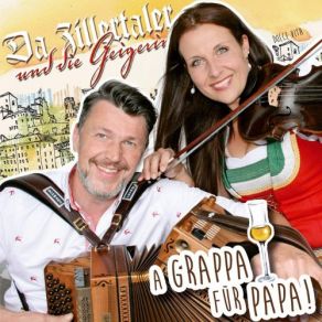 Download track A Grappa Fuer Papa Da Zillertaler, Die Geigerin