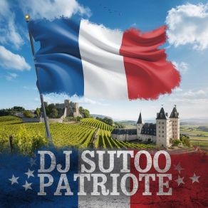 Download track Patriote Dj Sutoo