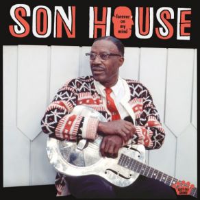 Download track The Way Mother Did Son House