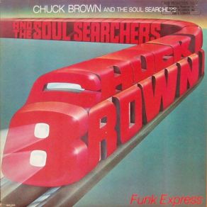 Download track Come On And Boogie (Part 2 A Fantasy Of Fusion) Chuck Brown, The Soul Searchers