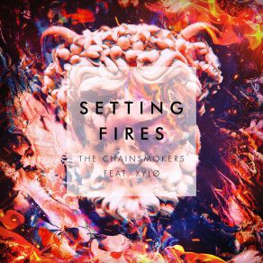 Download track Setting Fires (Blasterjaxx Remix) The Chainsmokers