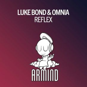 Download track Reflex (Original Mix) Omnia, Luke Bond