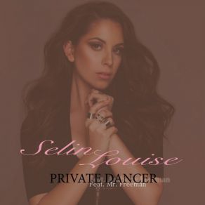 Download track Private Dancer (Spin Sista Big Lyck Remix Radio Edit) Selin Louise