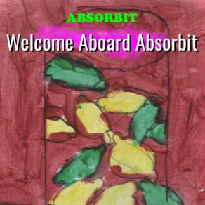 Download track Welcome Aboard Absorbit