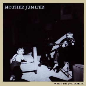 Download track The Mapmaker Mother Juniper