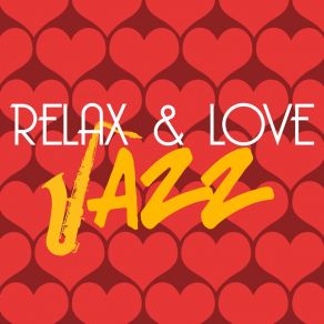 Download track Lobby Jazz Relaxation Music, Sounds Of Love