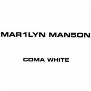 Download track Coma White (Acoustic Version) Marilyn Manson