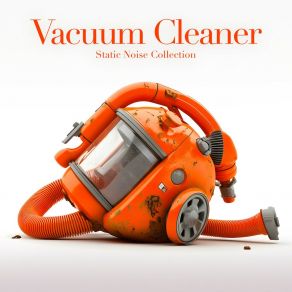 Download track Vacuum Drift (The Art Of Steady Hum) Static Noise Collection