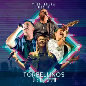 Download track Torbellinos Del Sur Vida Nueva Music