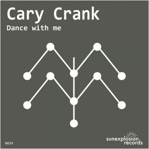 Download track Dance With Me (Extended Mix) Cary Crank