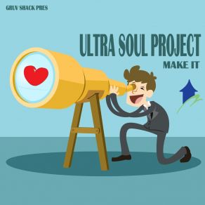 Download track Make It (USP Instrumental Mix) Ultra Soul Project