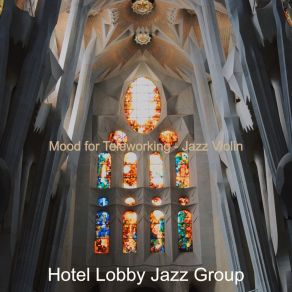 Download track Moments For Morning Coffee Hotel Lobby Jazz Group