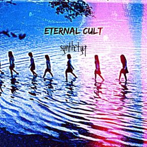 Download track Eternal Cult Synthetyq