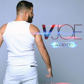 Download track Ardiendo (Single Edit) VJOE