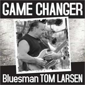 Download track Side Piece Bluesman Tom Larsen