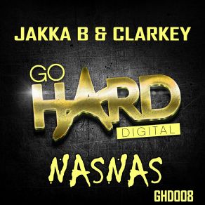 Download track Nasnas (Original Mix) Jakka B, Clarkey